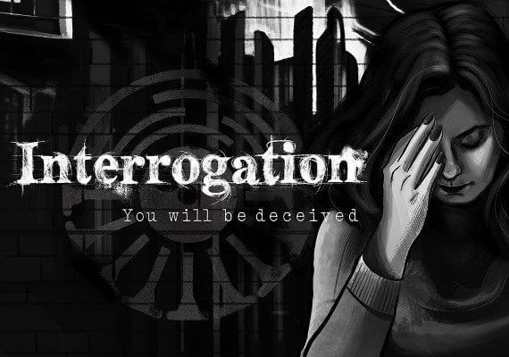 Interrogation You Will Deceived