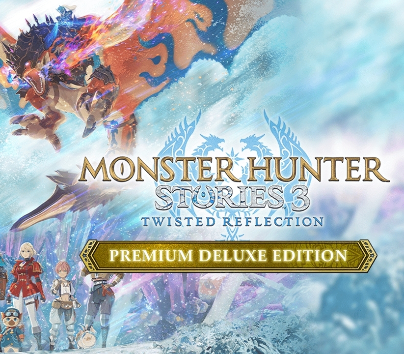 Monster Hunter Stories 3: Twisted Reflection Premium Deluxe Edition +  Pre-Order Bonus Steam Key