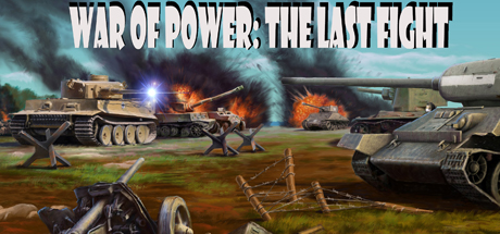 War of Power: The Last Fight CD Key For Steam - 