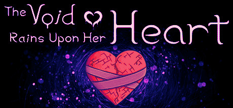 The Void Rains Upon Her Heart CD Key For Steam