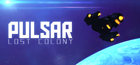 PULSAR: Lost Colony Steam Key