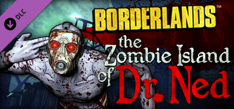 Borderlands: The Zombie Island of Dr. Ned Steam Key