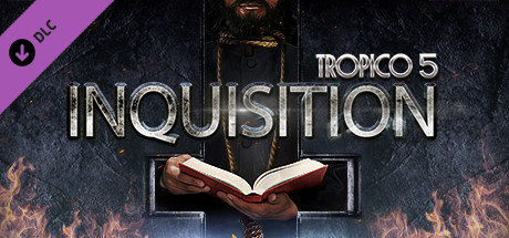 Tropico 5 - Inquisition CD Key For Steam