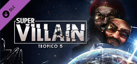 Tropico 5 - Supervillain CD Key For Steam