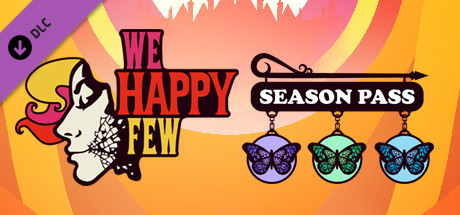We Happy Few - Season Pass CD Key For Steam - 
