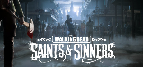 The Walking Dead: Saints & Sinners CD Key For Steam - 