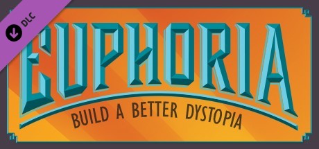 Tabletop Simulator - Euphoria: Build a Better Dystopia CD Key For Steam - 