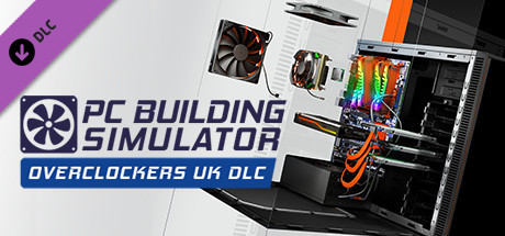 PC Building Simulator - Overclockers UK Workshop Steam Key