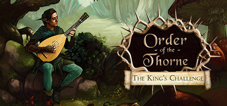 The Order of the Thorne - The King's Challenge CD Key For Steam - 