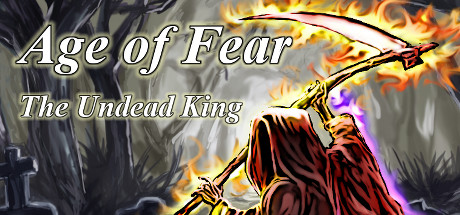 Age of Fear: The Undead King CD Key For Steam