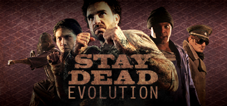 Stay Dead Evolution Steam Key