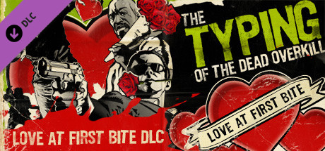 The Typing of the Dead: Overkill - Love at First Bite DLC CD Key For Steam