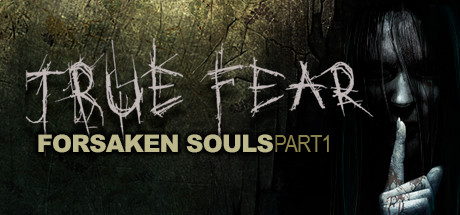 True Fear: Forsaken Souls CD Key For Steam