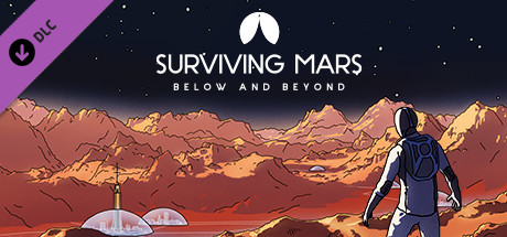 Surviving Mars: Below and Beyond Steam Key: Global
