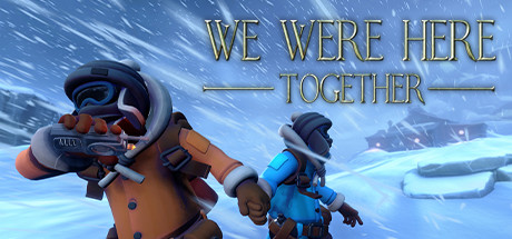We Were Here Together Pre-loaded Steam Account