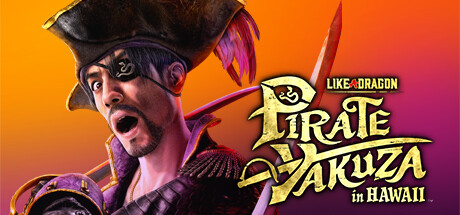 Like a Dragon: Pirate Yakuza in Hawaii Steam Key: Global
