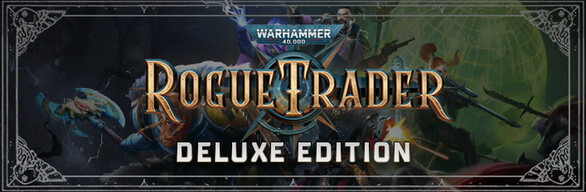 Warhammer 40 000: Rogue Trader - Deluxe Edition Pre-loaded Steam Account