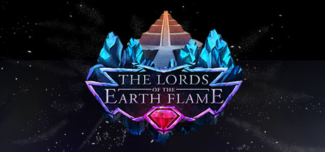The Lords of the Earth Flame Steam Key